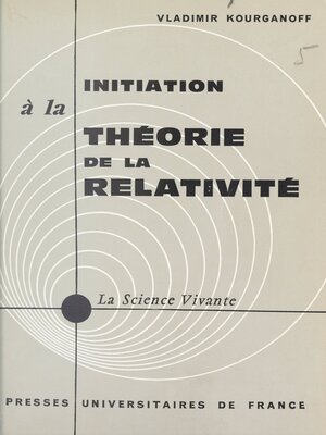 cover image of Initiation à la théorie de la relativité